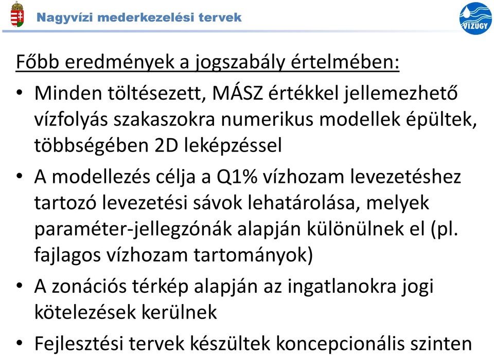 levezetéshez tartozó levezetési sávok lehatárolása, melyek paraméter-jellegzónák alapján különülnek el (pl.