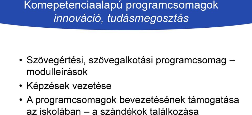 programcsomag modulleírások Képzések vezetése A