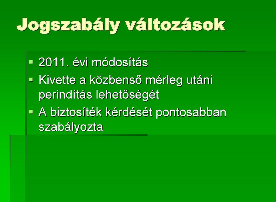 mérleg utáni perindítás lehetőségét