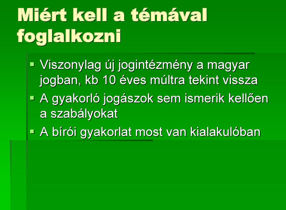 tekint vissza A gyakorló jogászok sem ismerik