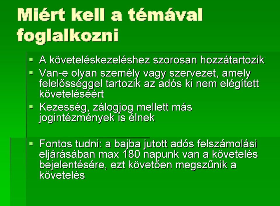 Kezesség, zálogjog mellett más jogintézmények is élnek Fontos tudni: a bajba jutott adós