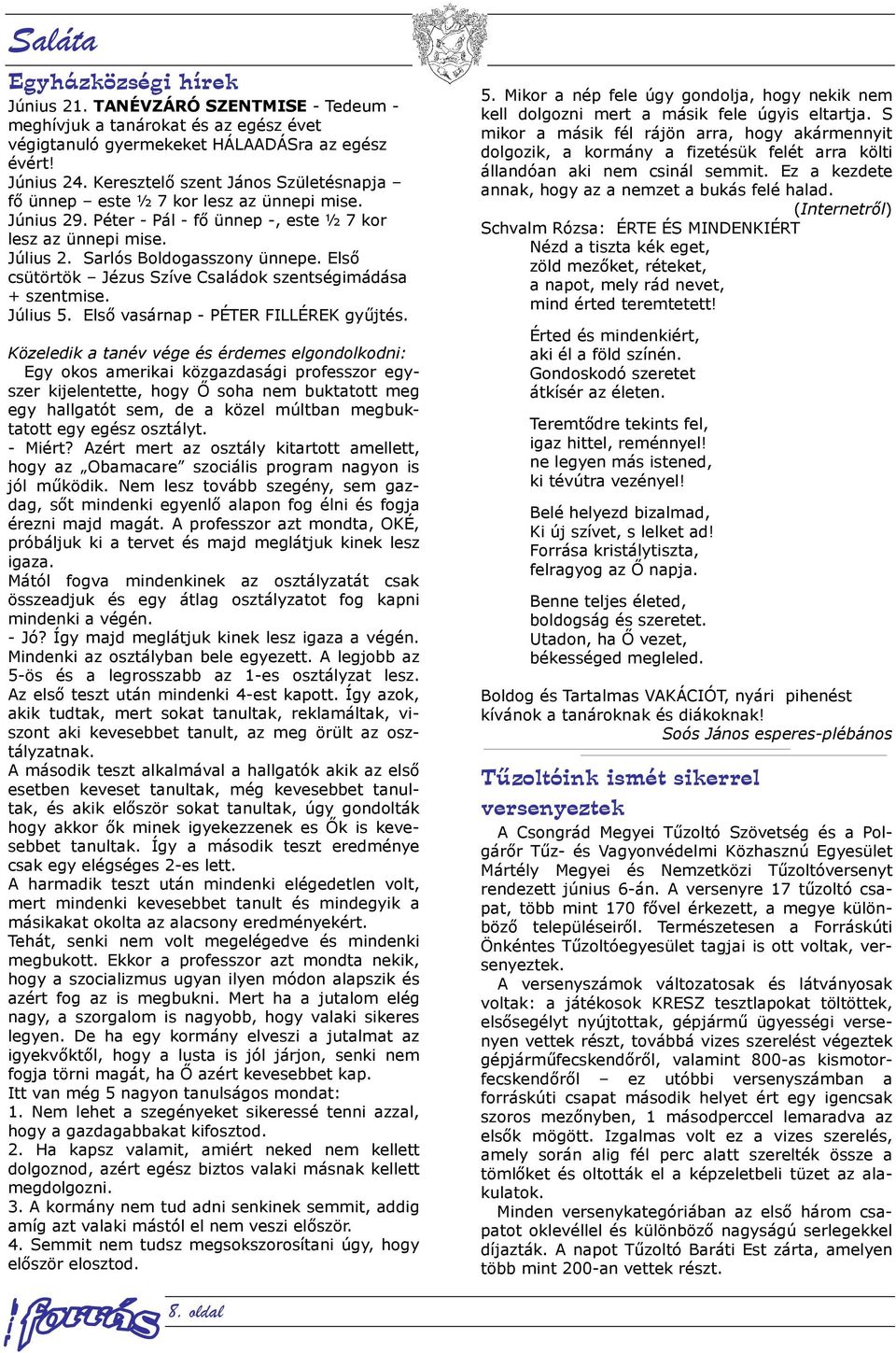 Első csütörtök Jézus Szíve Családok szentségimádása + szentmise. Július 5. Első vasárnap - PÉTER FILLÉREK gyűjtés.
