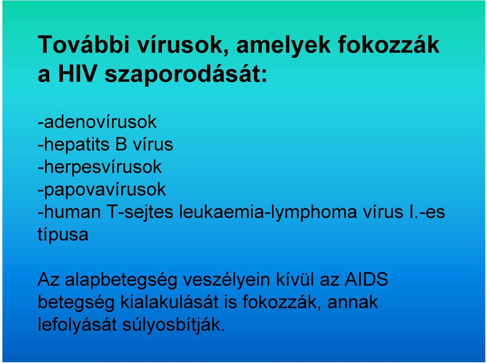 leukaemia-lymphoma vírus I.