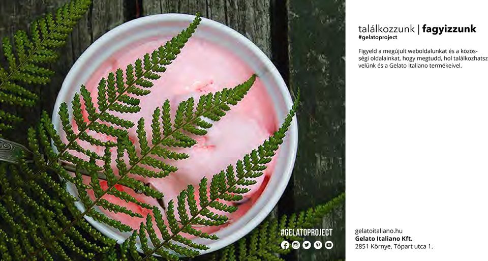 találkozhatsz velünk és a Gelato Italiano termékeivel.