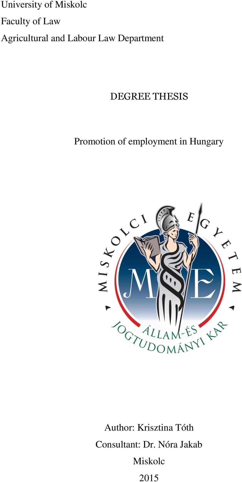 THESIS Promotion of employment in Hungary