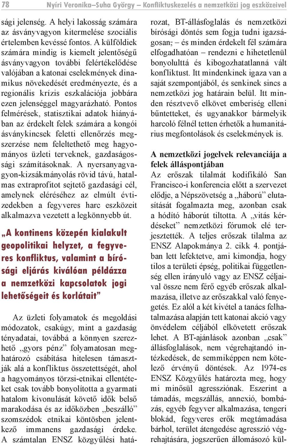 jobbára ezen jelenséggel magyarázható.