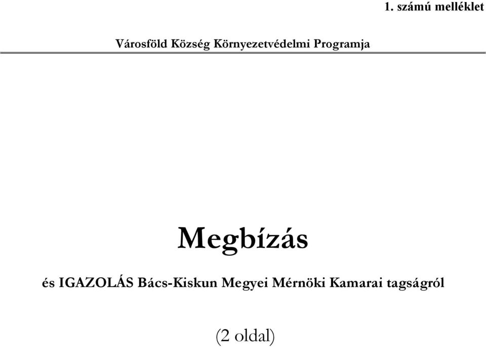 Megbízás és IGAZOLÁS Bács-Kiskun