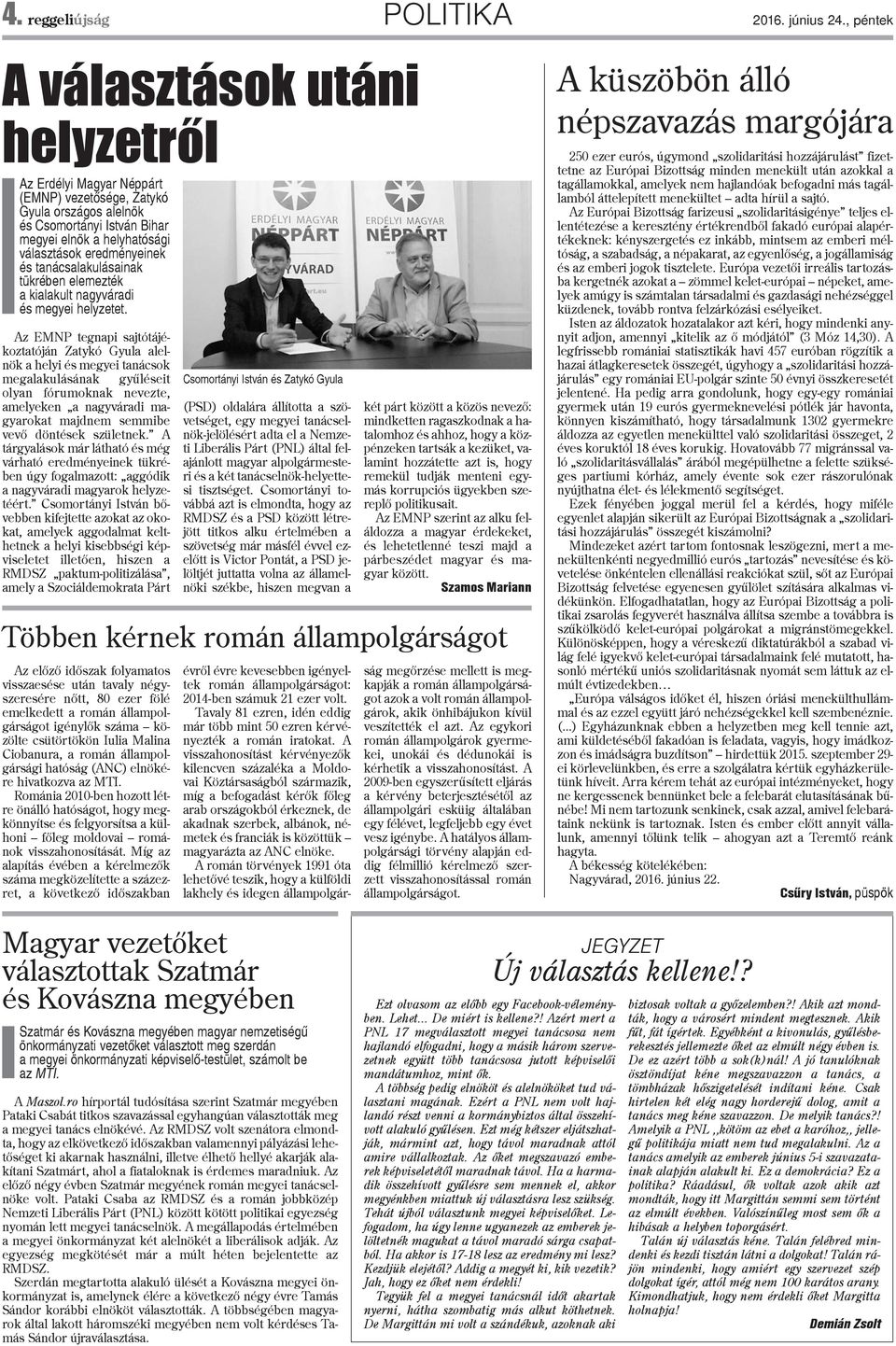 tanácsalakulásainak tükrében elemezték a kialakult nagyváradi és megyei helyzetet.