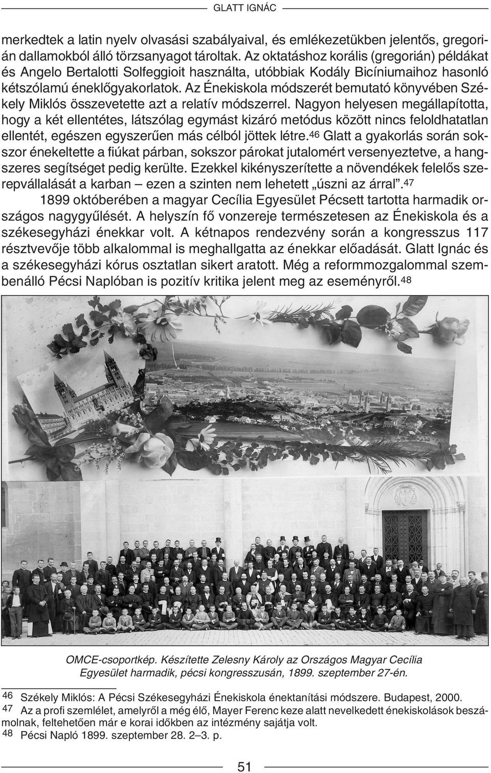 Az Énekiskola módszerét bemutató könyvében Székely Miklós összevetette azt a relatív módszerrel.