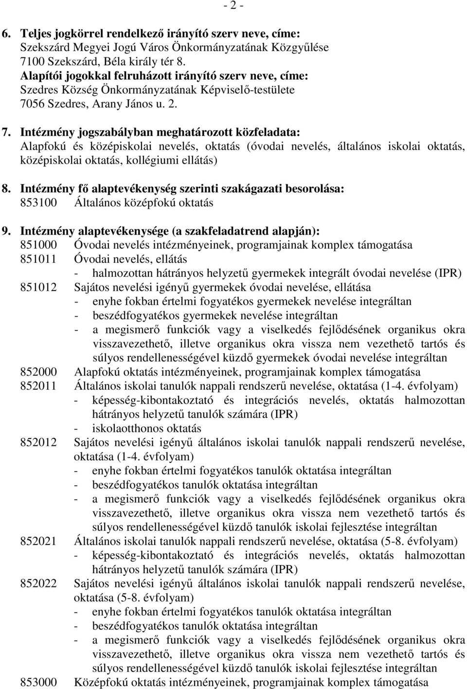 Képviselı-testülete 70