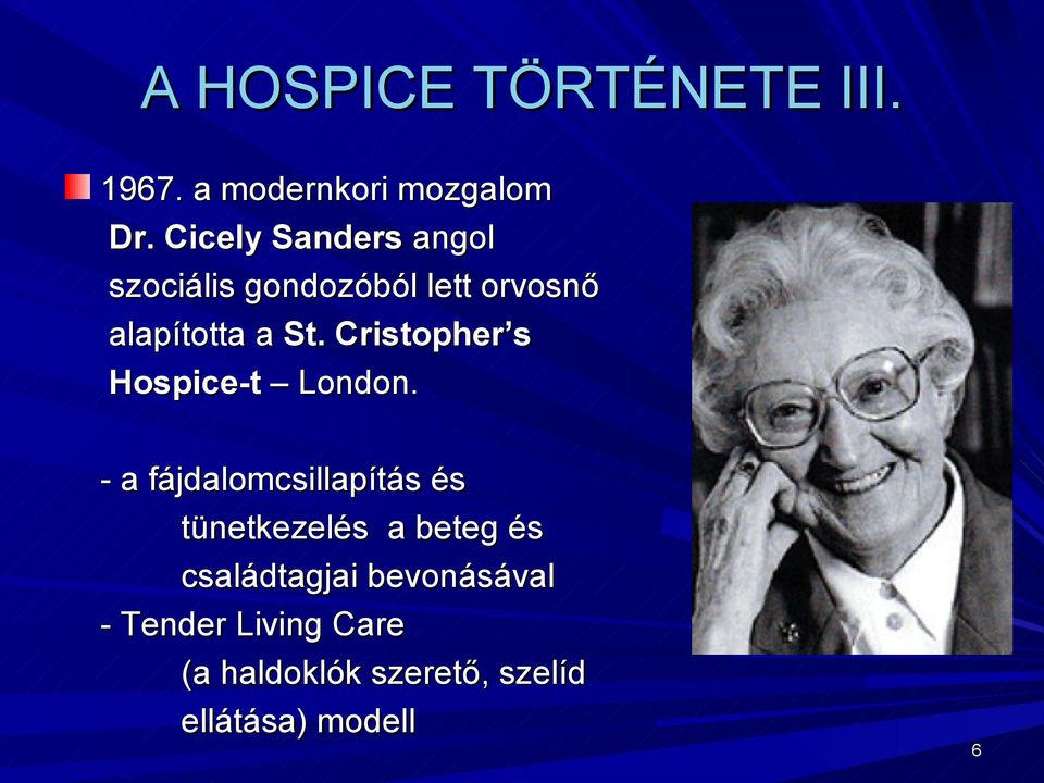 Cristopher s Hospice-t London.