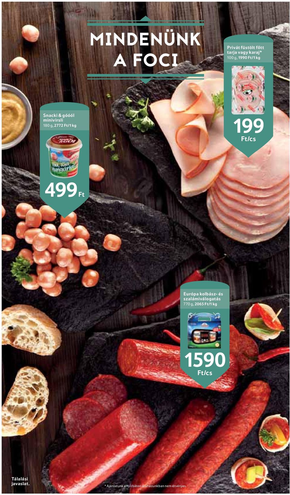 Ft Európa kolbász- és szalámiválogatás 770 g, 2065 Ft/1 kg 1590