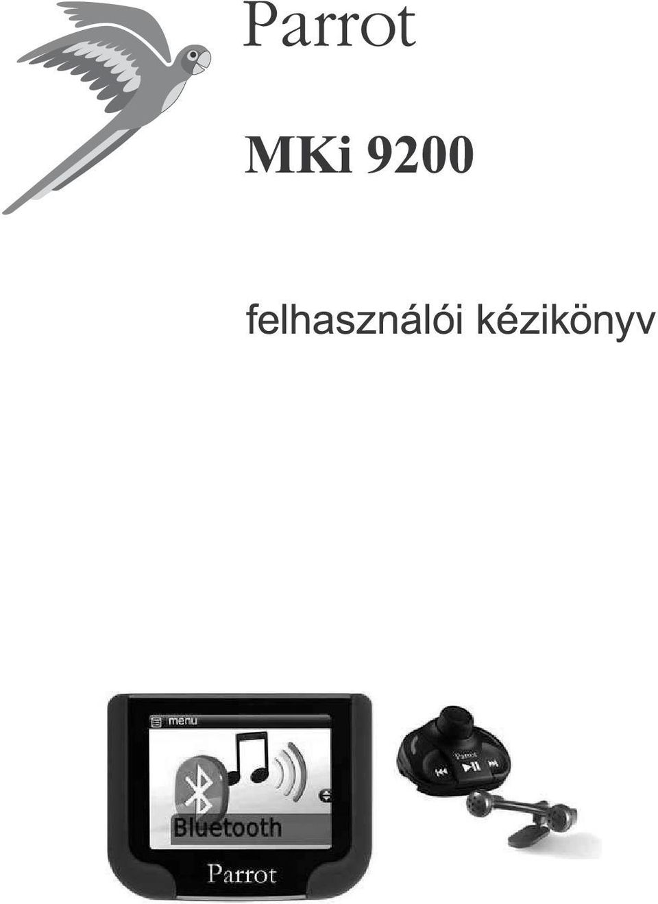 Tartalom Bevezetés A Parrot MKi9200 beszerelése Audió rendszer ISO  csatlakozókkal - PDF Free Download