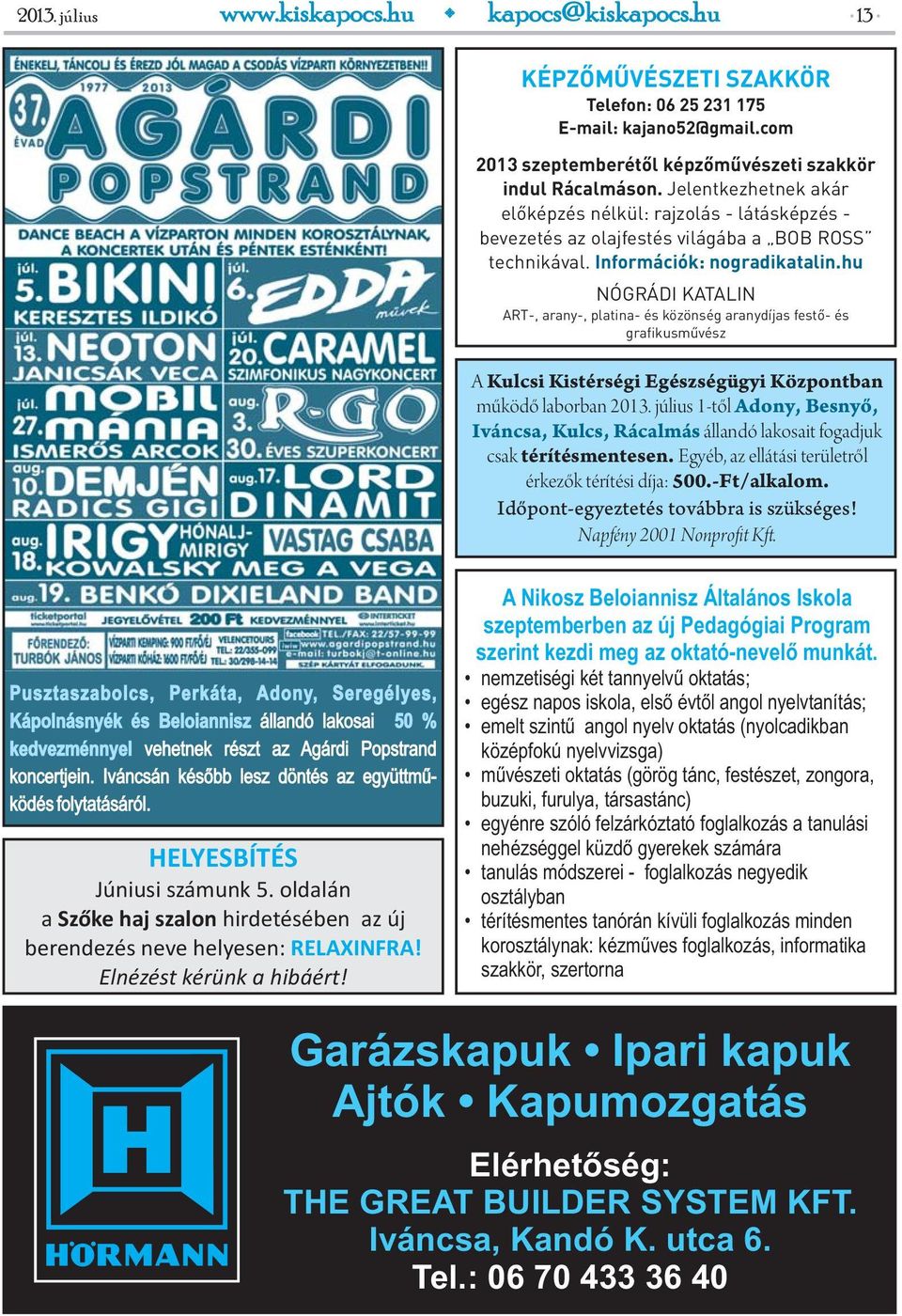 hu NÓGRÁDI KATALIN ART-, arany-, platina- és közönség aranydíjas festő- és grafikusművész A Kulcsi Kistérségi Egészségügyi Központban működő laborban 2013.