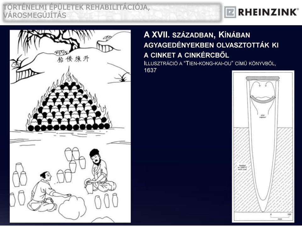 AGYAGEDÉNYEKBEN OLVASZTOTTÁK KI