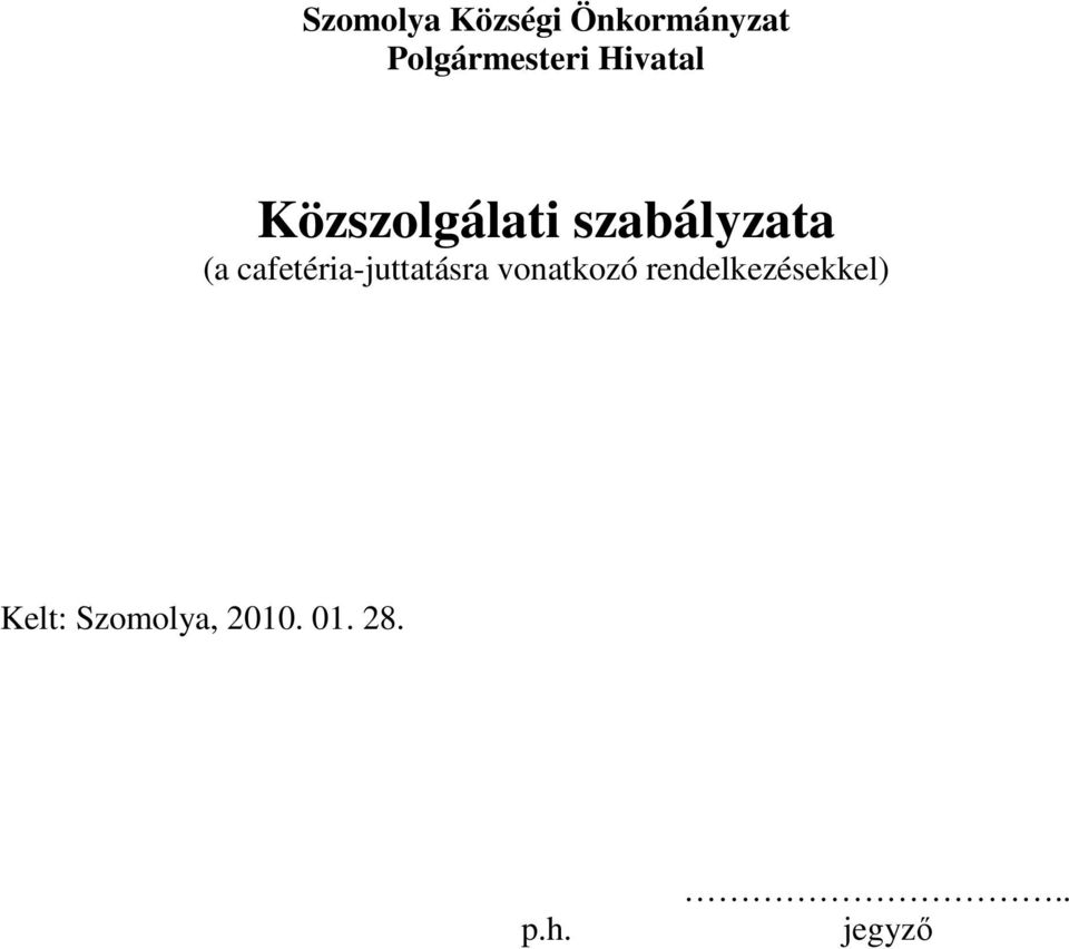 cafetéria-juttatásra vonatkozó