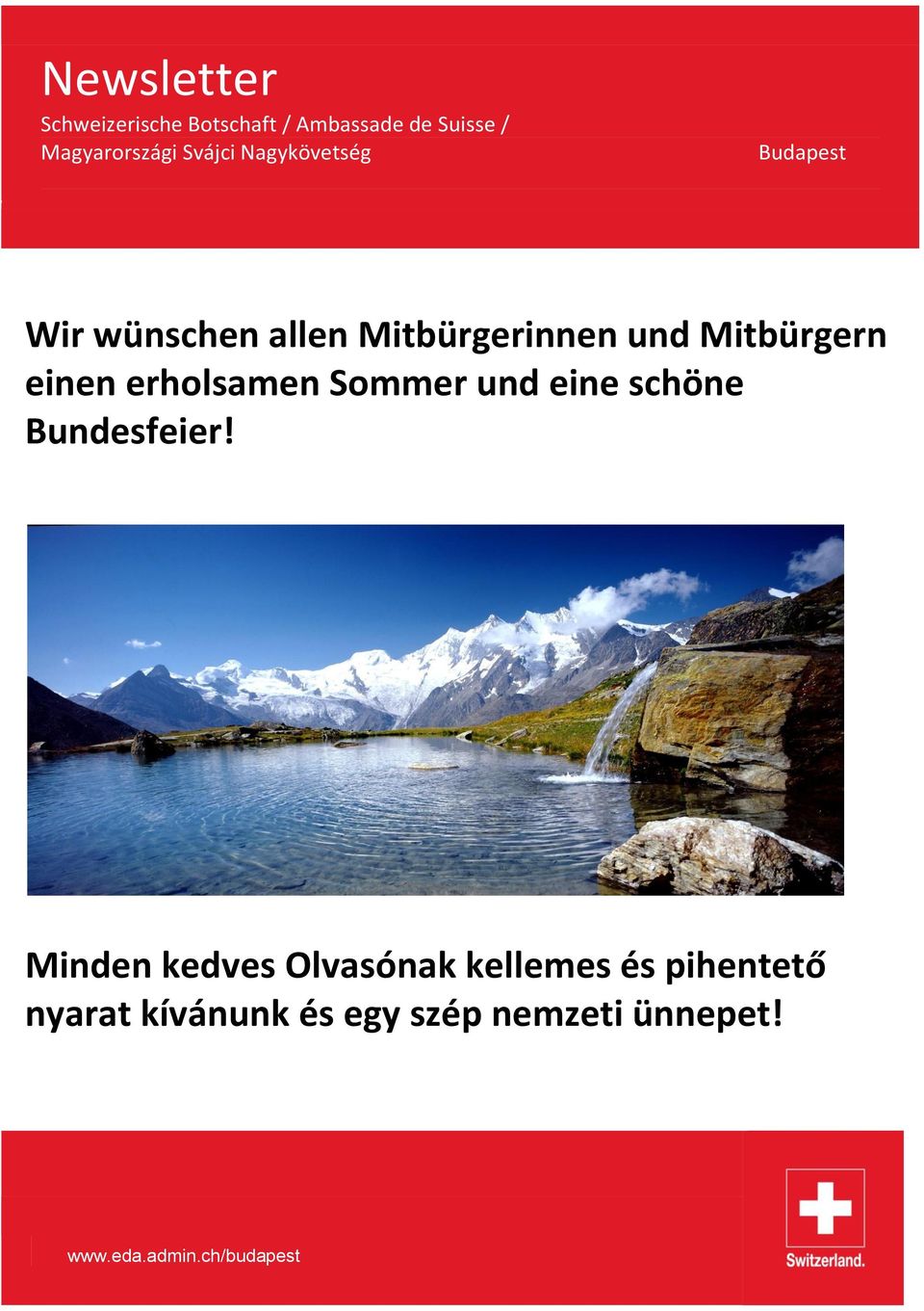 Mitbürgern einen erholsamen Sommer und eine schöne Bundesfeier!