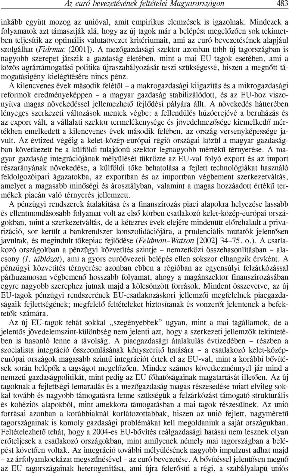 (Fidrmuc (2001]).