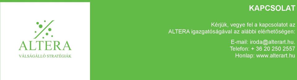 elérhetőségen: E-mail: iroda@alterart.hu.