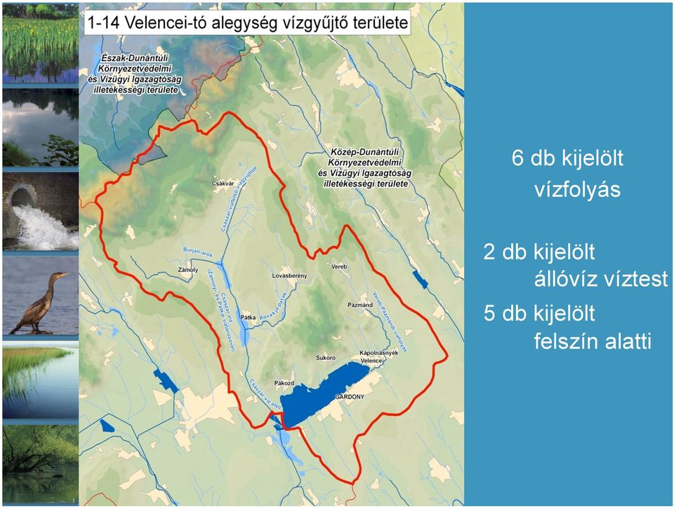 állóvíz víztest 5 db