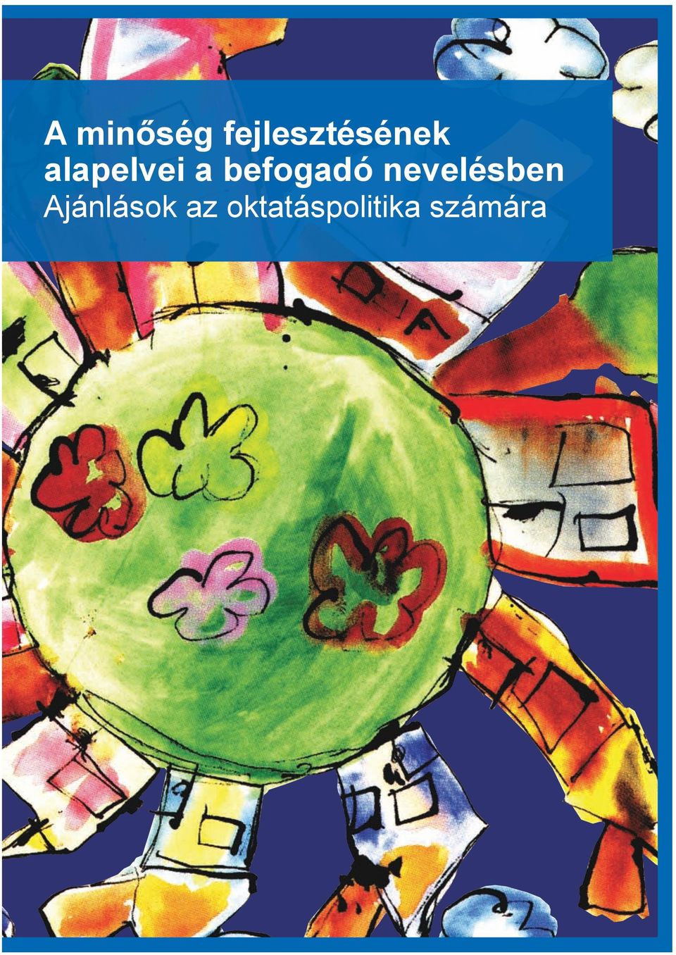 alapelvei a befogadó