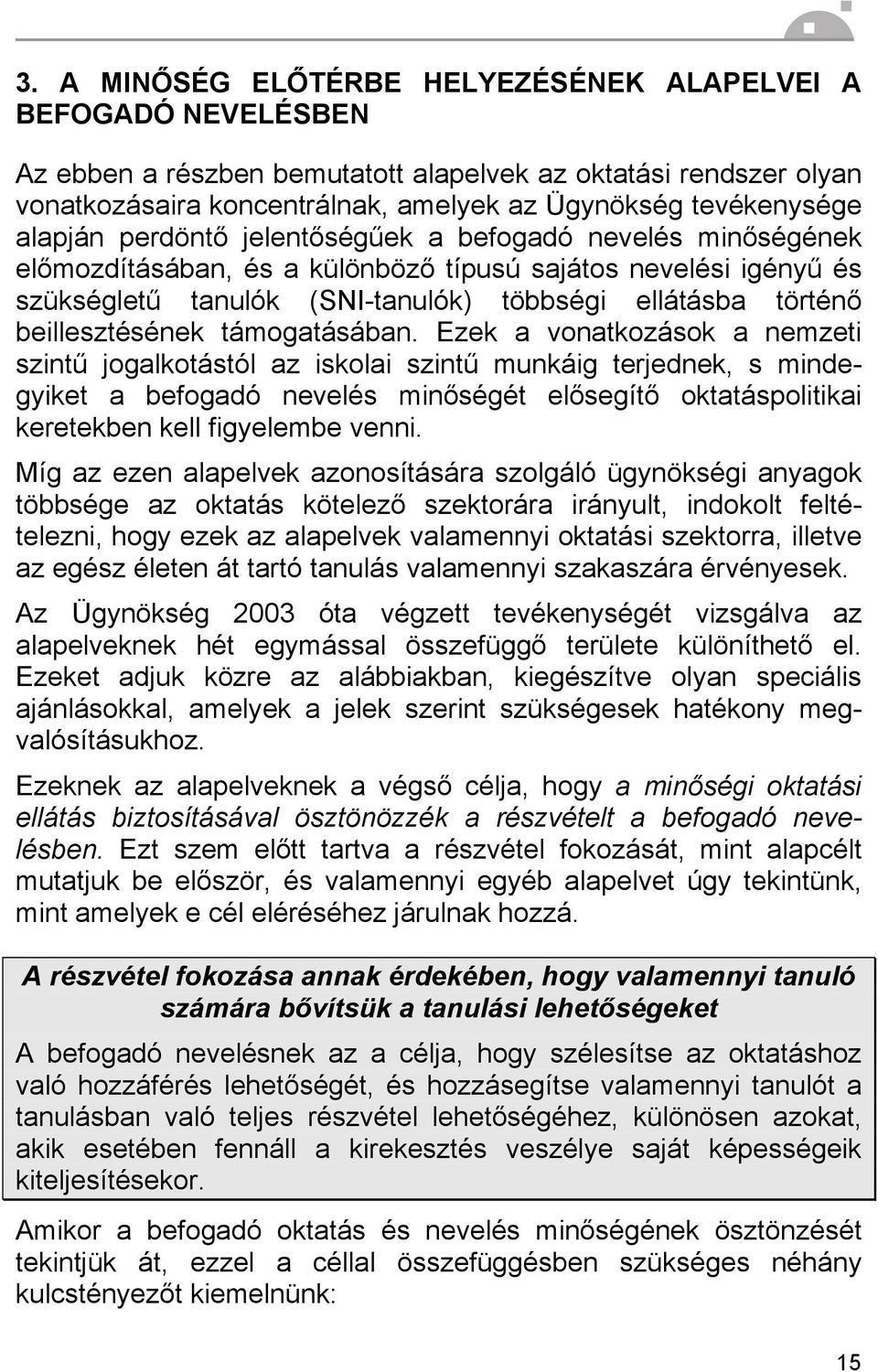 beillesztésének támogatásában.