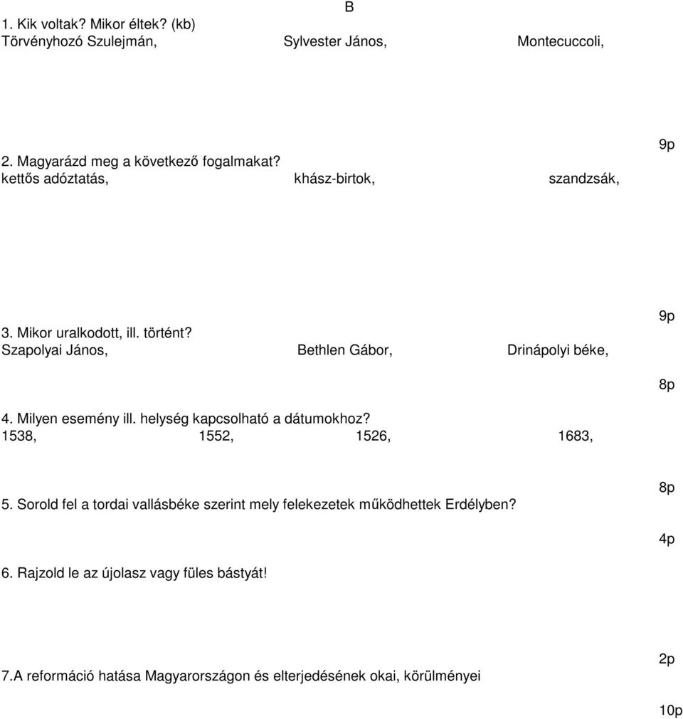 Milyen esemény ill. helység kapcsolható a dátumokhoz? 1538, 1552, 1526, 1683, 5.