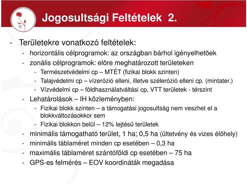 blokk szinten) - Talajvédelmi cp vízerózió elleni, illetve szélerózió elleni cp. (mintater.