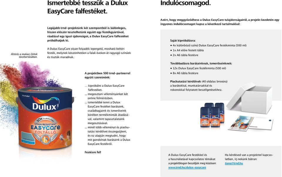Dulux EasyCare: Folyadék lepergető és foltálló festék a tiszta és ragyogó  színű falakért. trnd Projekt. trnd Projektmenetrend - PDF Free Download