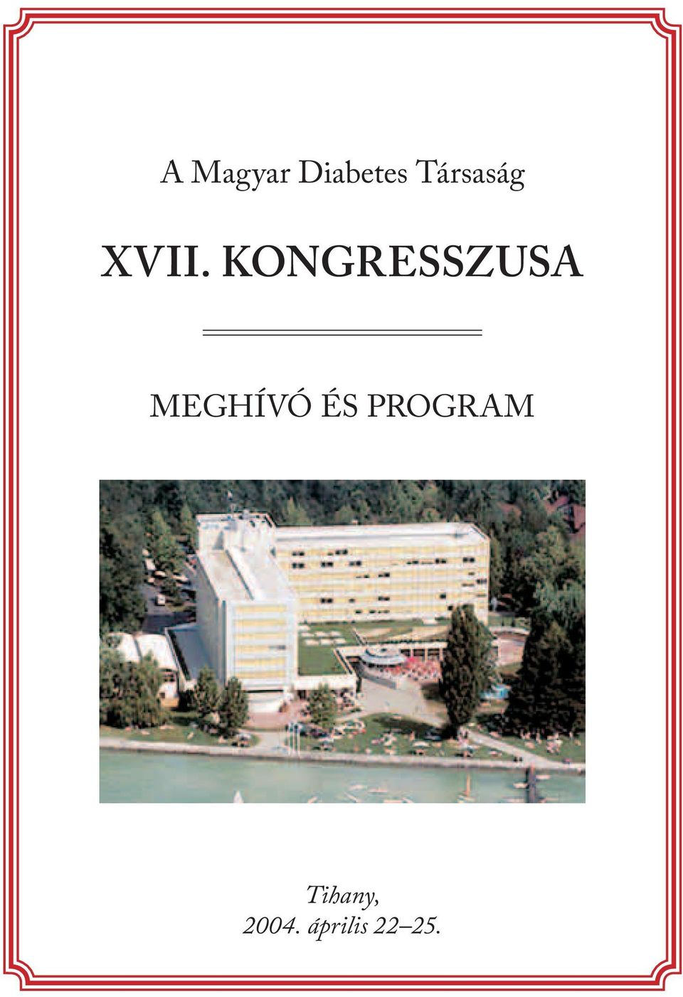 KONGRESSZUSA MEGHÍVÓ ÉS