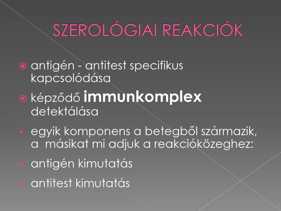 komponens a betegből származik, a másikat mi