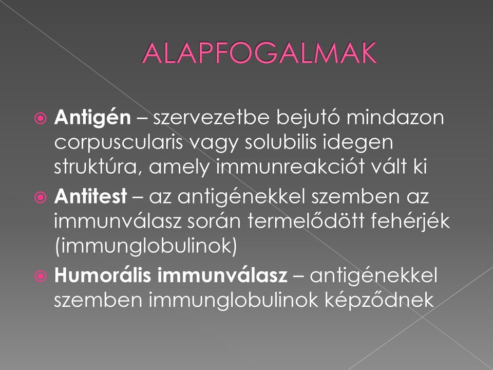 antigénekkel szemben az immunválasz során termelődött fehérjék