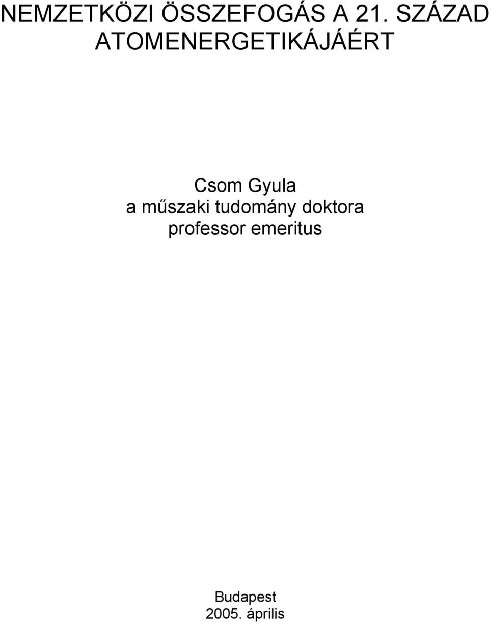 Gyula a műszaki tudomány doktora