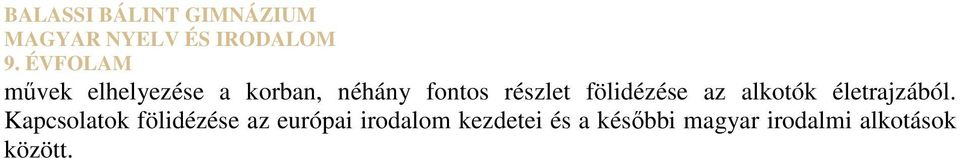 részlet fölidézése az alkotók életrajzából.