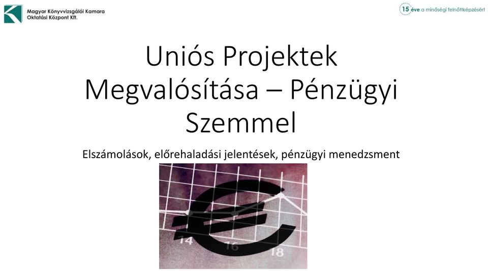 Szemmel Elszámolások,