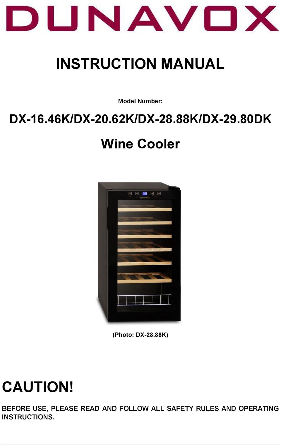 80DK Wine Cooler (Photo: DX-28.88K) CAUTION!