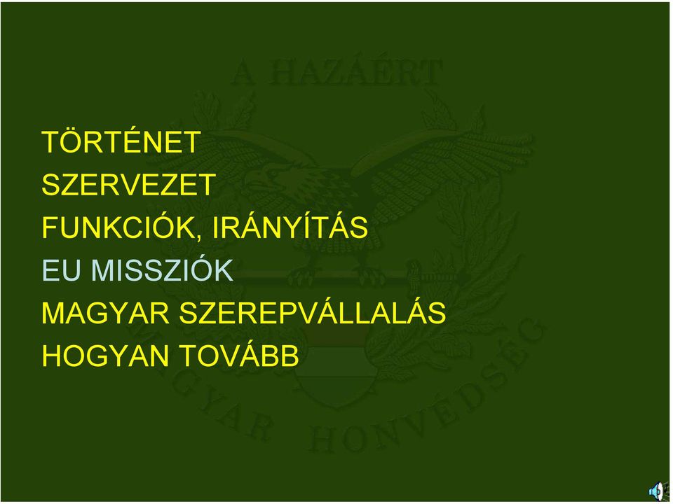 EU MISSZIÓK MAGYAR