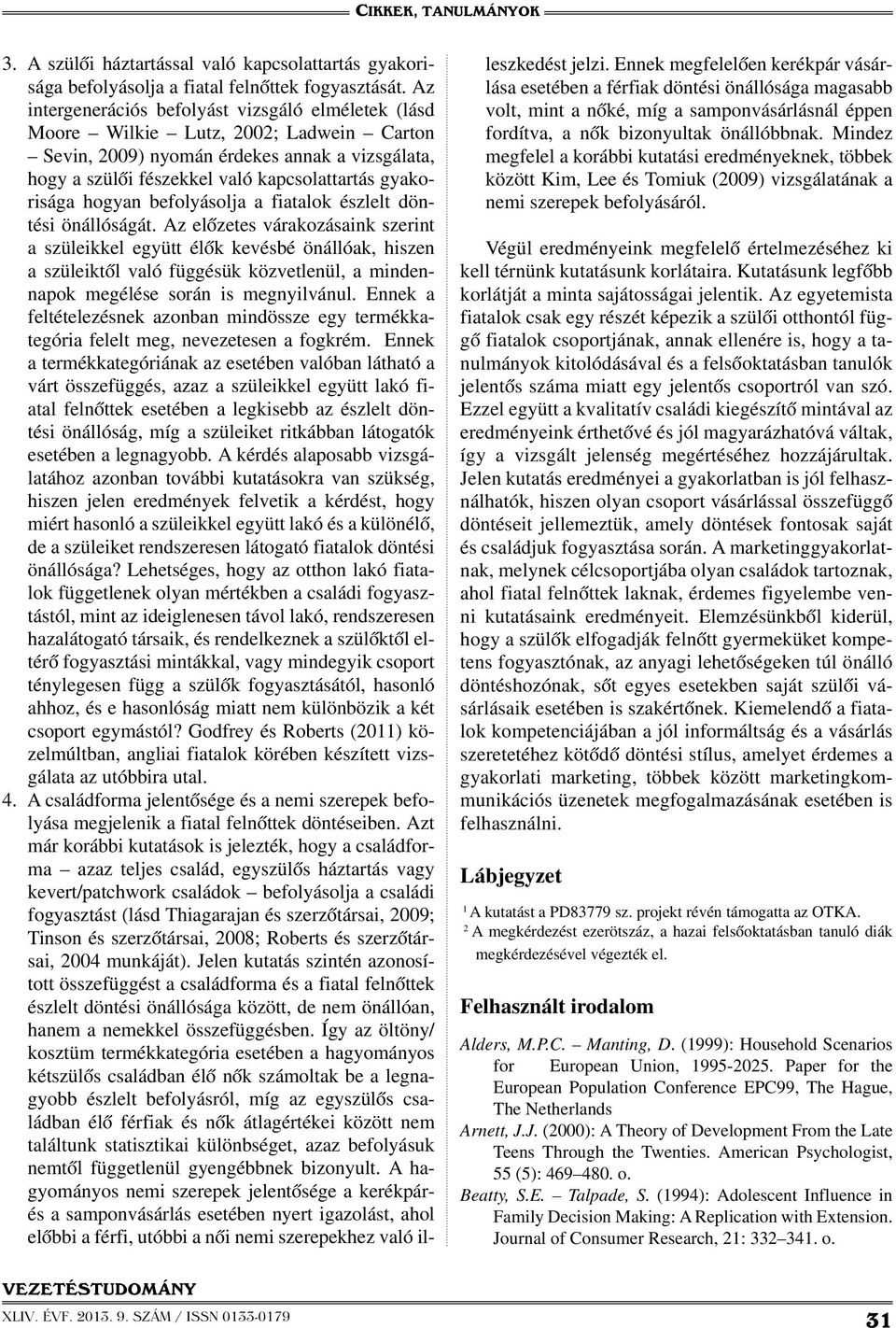 hogyan befolyásolja a fiatalok észlelt döntési önállóságát.