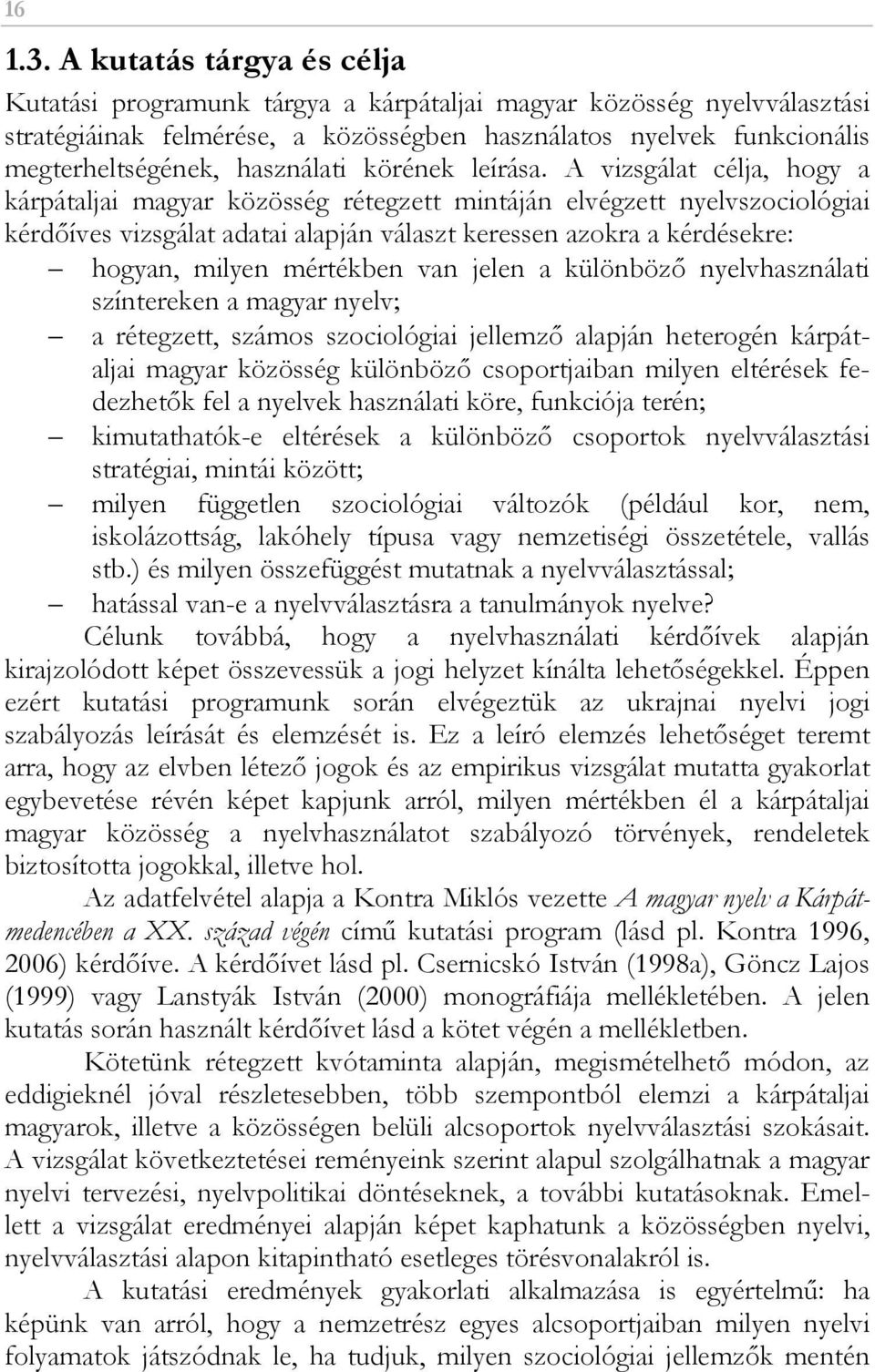 használati körének leírása.