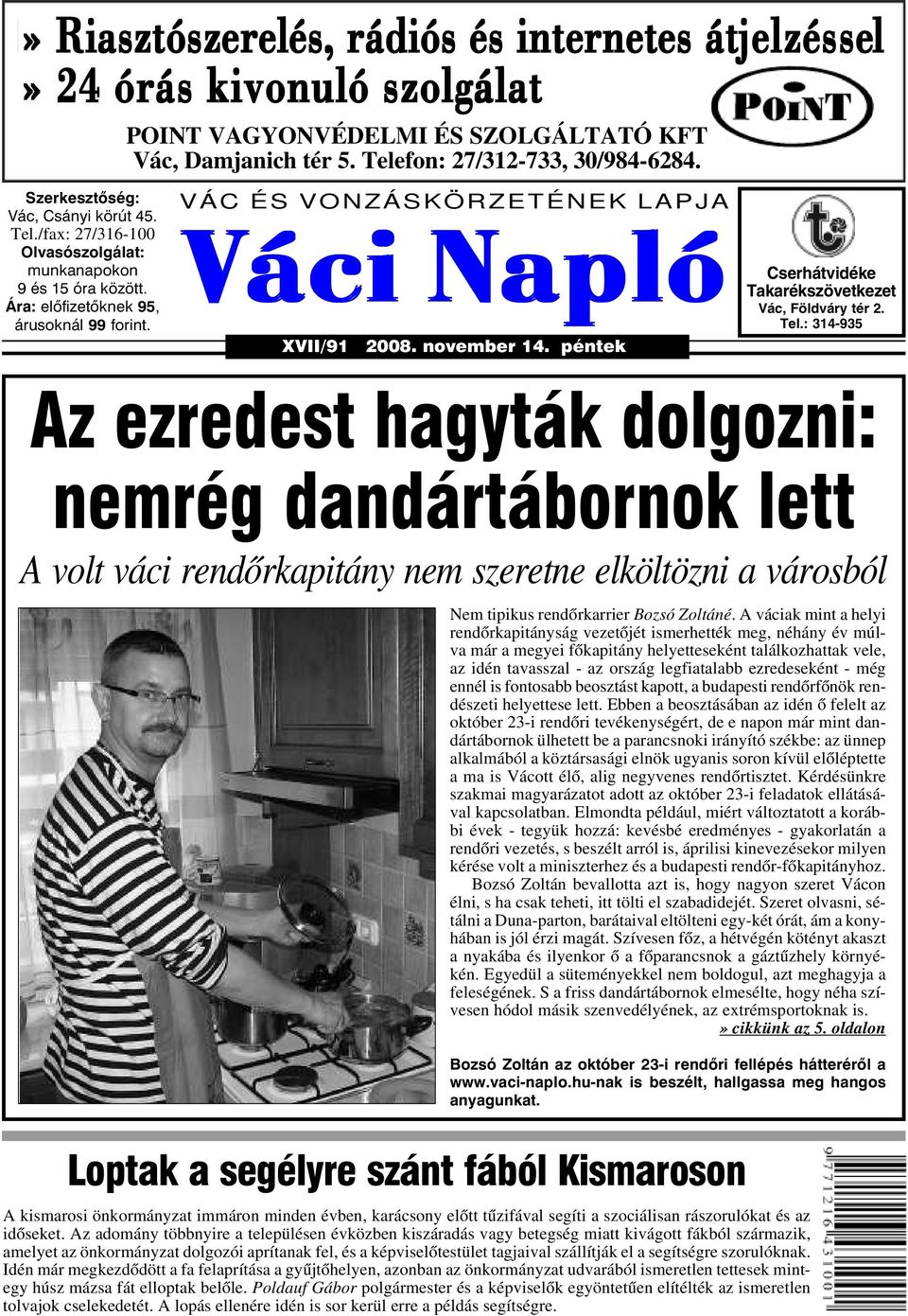 november 14. péntek Cserhátvidéke Takarékszövetkezet Vác, Földváry tér 2. Tel.