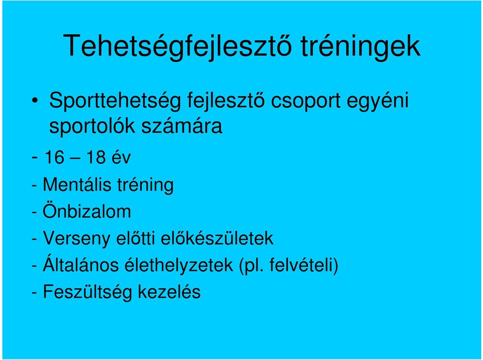 tréning - Önbizalom - Verseny előtti előkészületek -