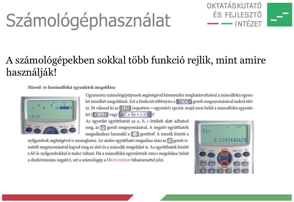 sokkal több funkció