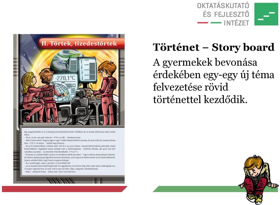 érdekében egy-egy új téma