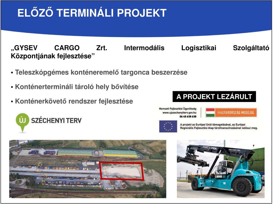 Teleszkópgémes konténeremelő targonca beszerzése