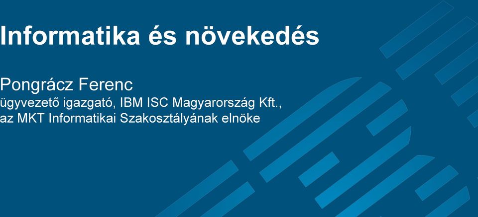 igazgató, IBM ISC Magyarország