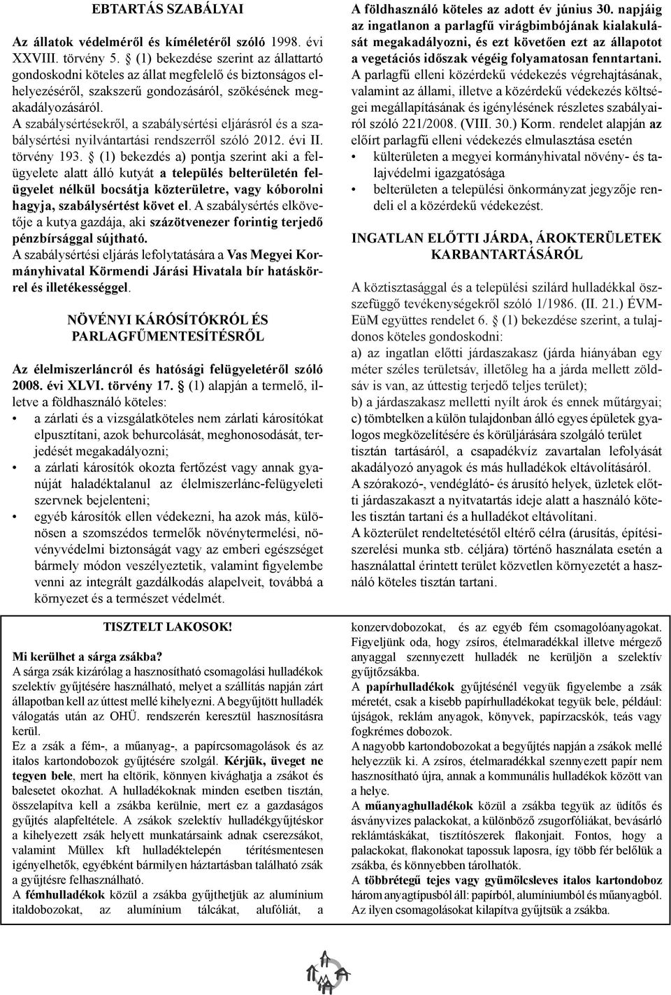 A szabálysértésekről, a szabálysértési eljárásról és a szabálysértési nyilvántartási rendszerről szóló 2012. évi II. törvény 193.