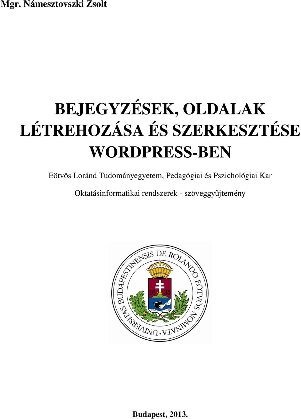 Loránd Tudományegyetem, Pedagógiai és Pszichológiai