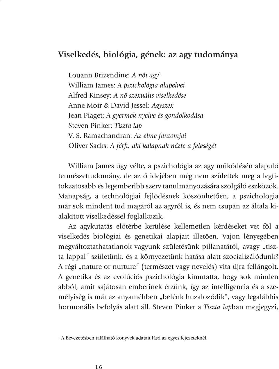 even Pinker: Tiszta lap V. S.