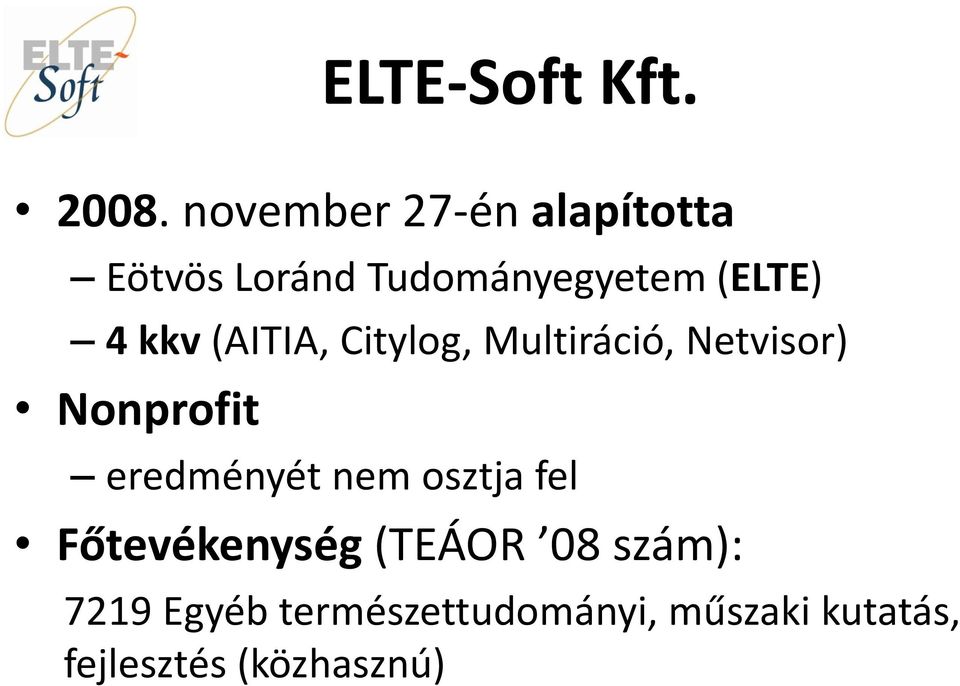 kkv (AITIA, Citylog, Multiráció, Netvisor) Nonprofit eredményét