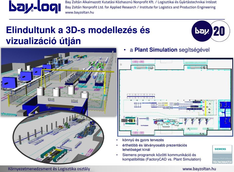 látványosabb prezentációs lehetőséget kínál Siemens programok